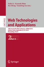 Web Technologies And Applications 18th Asiapacific Web Conference Apweb 2016 Suzhou China September 2325 2016 Proceedings Part Ii 1st Edition Feifei Li