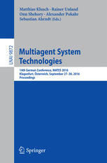 Multiagent System Technologies 14th German Conference Mates 2016 Klagenfurt Sterreich September 2730 2016 Proceedings 1st Edition Matthias Klusch
