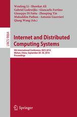 Internet And Distributed Computing Systems 9th International Conference Idcs 2016 Wuhan China September 2830 2016 Proceedings 1st Edition Wenfeng Li