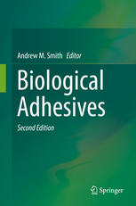 Biological Adhesives 2nd Edition Andrew M Smith Eds