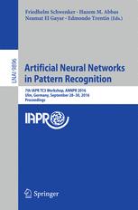 Artificial Neural Networks In Pattern Recognition 7th Iapr Tc3 Workshop Annpr 2016 Ulm Germany September 2830 2016 Proceedings 1st Edition Friedhelm Schwenker