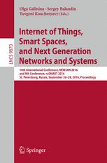 Internet Of Things Smart Spaces And Next Generation Networks And Systems 16th International Conference New2an 2016 And 9th Conference Rusmart 2016 St Petersburg Russia September 2628 2016 Proceedings 1st Edition Olga Galinina