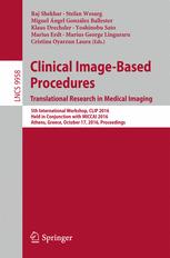 Clinical Imagebased Procedures Translational Research In Medical Imaging 5th International Workshop Clip 2016 Held In Conjunction With Miccai 2016 Athens Greece October 17 2016 Proceedings Raj Shekhar