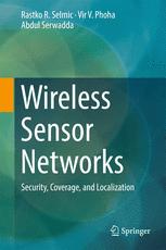 Wireless Sensor Networks Security Coverage And Localization 1st Edition Rastko R Selmic