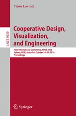 Cooperative Design Visualization And Engineering 13th International Conference Cdve 2016 Sydney Nsw Australia October 2427 2016 Proceedings 1st Edition Yuhua Luo Eds