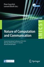 Nature Of Computation And Communication Second International Conference Ictcc 2016 Rach Gia Vietnam March 1718 2016 Revised Selected Papers 1st Edition Phan Cong Vinh