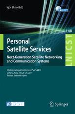 Personal Satellite Services Nextgeneration Satellite Networking And Communication Systems 6th International Conference Psats 2014 Genoa Italy July 2829 2014 Revised Selected Papers 1st Edition Igor Bisio Eds