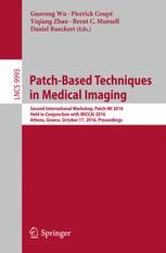 Patchbased Techniques In Medical Imaging Second International Workshop Patchmi 2016 Held In Conjunction With Miccai 2016 Athens Greece October 17 2016 Proceedings 1st Edition Guorong Wu