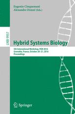 Hybrid Systems Biology 5th International Workshop Hsb 2016 Grenoble France October 2021 2016 Proceedings 1st Edition Eugenio Cinquemani