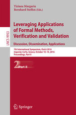 Leveraging Applications Of Formal Methods Verification And Validation Discussion Dissemination Applications 7th International Symposium Isola 2016 Imperial Corfu Greece October 1014 2016 Proceedings Part Ii 1st Edition Tiziana Margaria