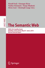 The Semantic Web Eswc 2016 Satellite Events Heraklion Crete Greece May 29 June 2 2016 Revised Selected Papers 1st Edition Harald Sack