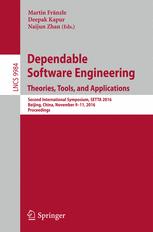 Dependable Software Engineering Theories Tools And Applications Second International Symposium Setta 2016 Beijing China November 911 2016 Proceedings 1st Edition Martin Frnzle