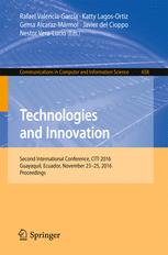 Technologies And Innovation Second International Conference Citi 2016 Guayaquil Ecuador November 2325 2016 Proceedings 1st Edition Rafael Valenciagarca