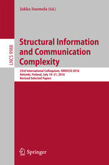 Structural Information And Communication Complexity 23rd International Colloquium Sirocco 2016 Helsinki Finland July 1921 2016 Revised Selected Papers 1st Edition Jukka Suomela Eds