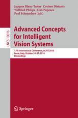 Advanced Concepts For Intelligent Vision Systems 17th International Conference Acivs 2016 Lecce Italy October 2427 2016 Proceedings 1st Edition Jacques Blanctalon