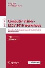 Computer Vision Eccv 2016 Workshops Amsterdam The Netherlands October 810 And 1516 2016 Proceedings Part Ii 1st Edition Gang Hua