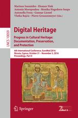 Digital Heritage Progress In Cultural Heritage Documentation Preservation And Protection 6th International Conference Euromed 2016 Nicosia Cyprus October 31 November 5 2016 Proceedings Part Ii 1st Edition Marinos Ioannides