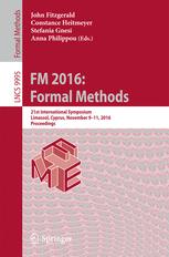 Fm 2016 Formal Methods 21st International Symposium Limassol Cyprus November 911 2016 Proceedings 1st Edition John Fitzgerald