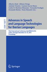 Advances In Speech And Language Technologies For Iberian Languages Third International Conference Iberspeech 2016 Lisbon Portugal November 2325 2016 Proceedings 1st Edition Alberto Abad
