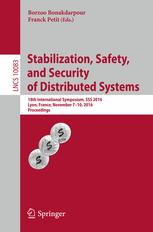Stabilization Safety And Security Of Distributed Systems 18th International Symposium Sss 2016 Lyon France November 710 2016 Proceedings 1st Edition Borzoo Bonakdarpour