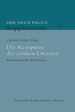 Die Rezeption Der Antiken Literatur Kulturhistorisches Werklexikon 1st Edition Christine Walde Eds