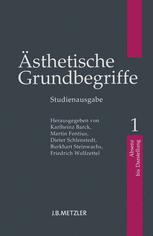 ästhetische Grundbegriffe Band 1 Absenz Darstellung Karlheinz Barck