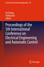 Proceedings Of The 5th International Conference On Electrical Engineering And Automatic Control 1st Edition Bo Huang