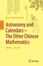 Astronomy And Calendars The Other Chinese Mathematics 104 Bc Ad 1644 1st Edition Jeanclaude Martzloff