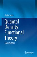 Quantal Density Functional Theory 2nd Edition Viraht Sahni Auth