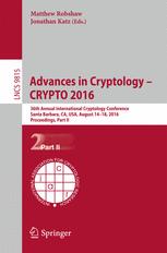 Advances In Cryptology Crypto 2016 36th Annual International Cryptology Conference Santa Barbara Ca Usa August 1418 2016 Proceedings Part Ii 1st Edition Matthew Robshaw