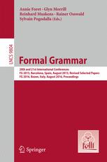 Formal Grammar 20th And 21st International Conferences Fg 2015 Barcelona Spain August 2015 Revised Selected Papers Fg 2016 Bozen Italy August 2016 Proceedings 1st Edition Annie Foret