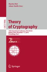 Theory Of Cryptography 14th International Conference Tcc 2016b Beijing China October 31november 3 2016 Proceedings Part Ii 1st Edition Martin Hirt