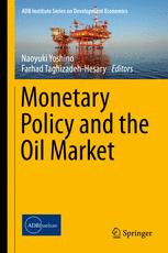 Monetary Policy And The Oil Market 1st Edition Naoyuki Yoshino