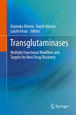 Transglutaminases Multiple Functional Modifiers And Targets For New Drug Discovery 1st Edition Kiyotaka Hitomi