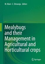 Mealybugs And Their Management In Agricultural And Horticultural Crops 1st Edition M Mani