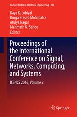 Proceedings Of The International Conference On Signal Networks Computing And Systems Icsncs 2016 Volume 2 1st Edition Daya K Lobiyal