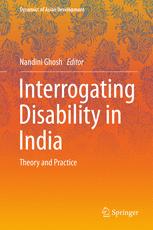 Interrogating Disability In India Theory And Practice 1st Edition Nandini Ghosh Eds