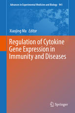 Regulation Of Cytokine Gene Expression In Immunity And Diseases Xiaojing Ma Eds