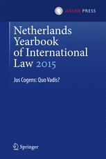 Netherlands Yearbook Of International Law 2015 Jus Cogens Quo Vadis 1st Edition Maarten Den Heijer