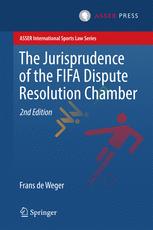 The Jurisprudence Of The Fifa Dispute Resolution Chamber 2nd Edition Frans De Weger Auth
