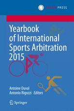 Yearbook Of International Sports Arbitration 2015 1st Edition Antoine Duval