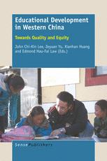 Educational Development In Western China Towards Quality And Equity John Chikin Lee