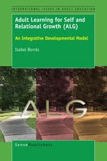 Adult Learning For Self And Relational Growth Alg An Integrative Developmental Model Isabel Borrs Auth