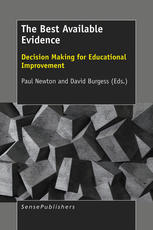 The Best Available Evidence Decision Making For Educational Improvement Paul Newton
