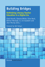 Building Bridges Rethinking Literacy Teacher Education In A Digital Era Clare Kosnik