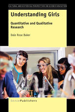 Understanding Girls Quantitative And Qualitative Research Dale Rose Baker Auth