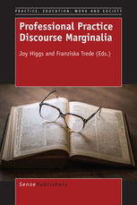 Professional Practice Discourse Marginalia Joy Higgs Franziska Trede Eds