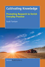 Cultivating Knowledge Promoting Research To Enrich Everyday Practice Scott Tunison Auth