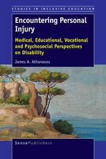 Encountering Personal Injury Medical Educational Vocational And Psychosocial Perspectives On Disability James A Athanasou Auth
