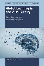 Global Learning In The 21st Century Tasos Barkatsas Adam Bertram Eds